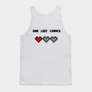 one last chance pixel hearts Tank Top